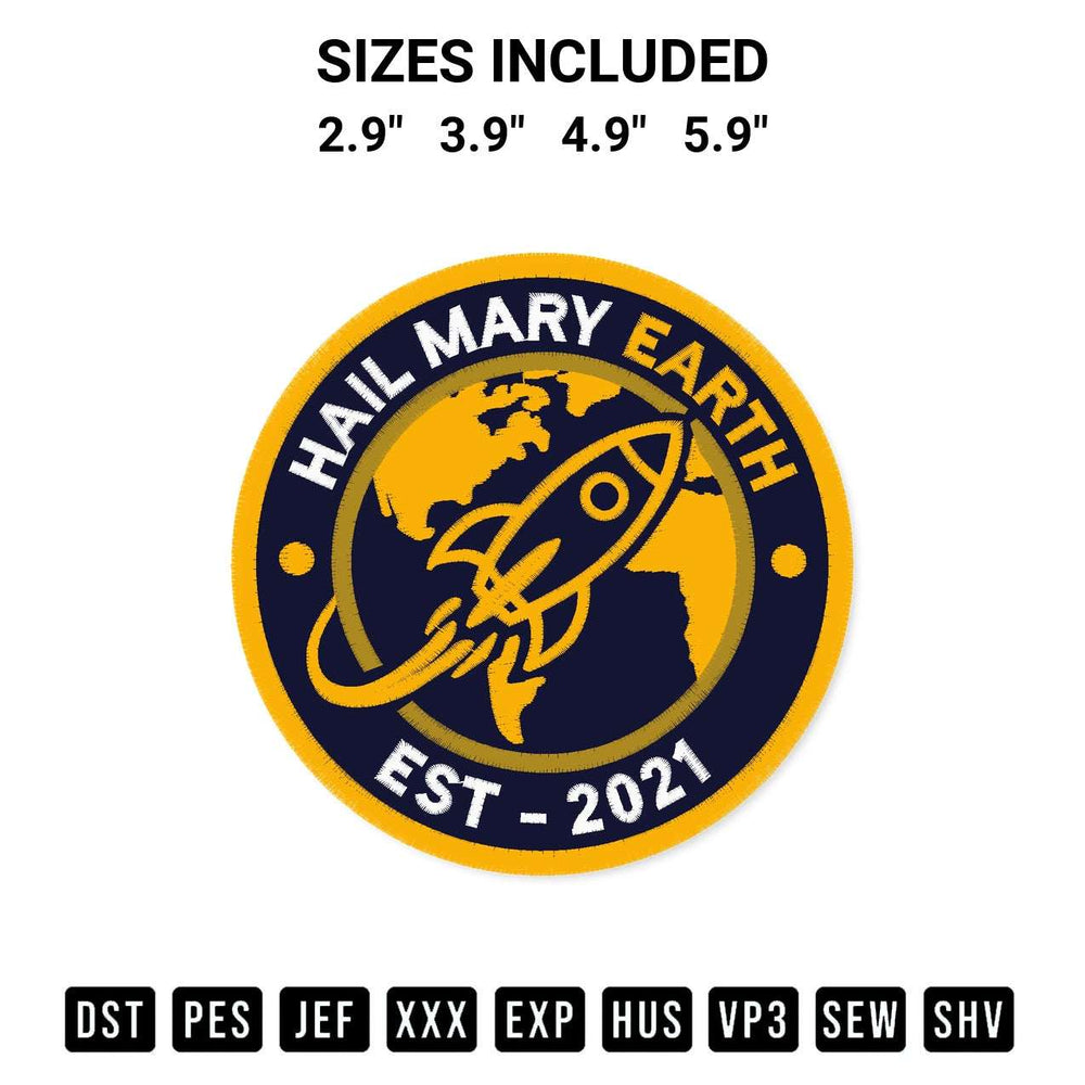 Download the Hail Mary Earth Est 2021 Embroidery Design machine embroidery design exclusively at Designspacks.com. Premium digitized pattern for apparel and DIY crafts. Available sizes: 2.9", 3.9", 4.9", 5.9".
