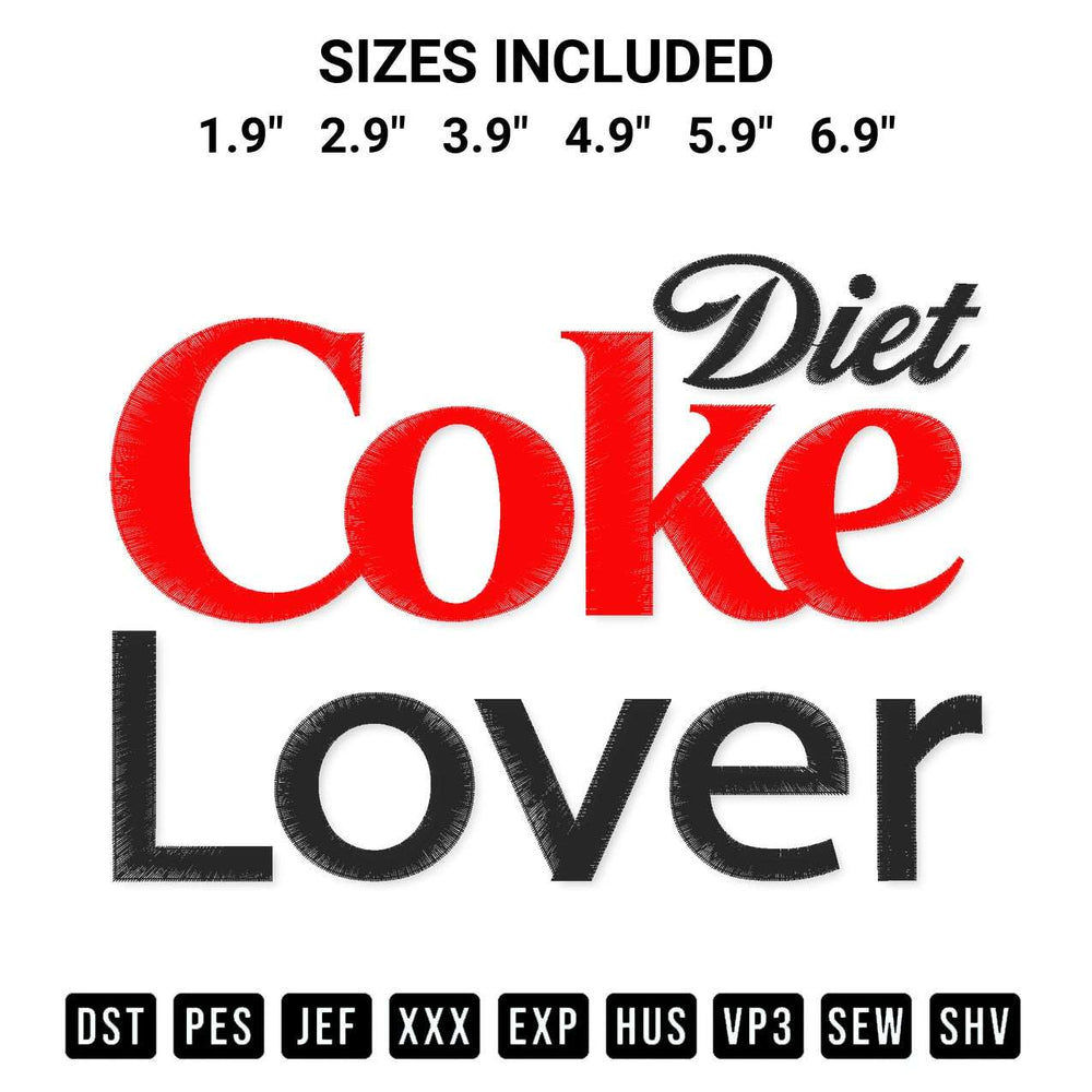 Stitch like a pro with the Diet Coke Lover Embroidery Design embroidery pattern from Designspacks.com. High-quality digital machine embroidery file. Available sizes: 1.9", 2.9", 3.9", 4.9", 5.9", 6.9".