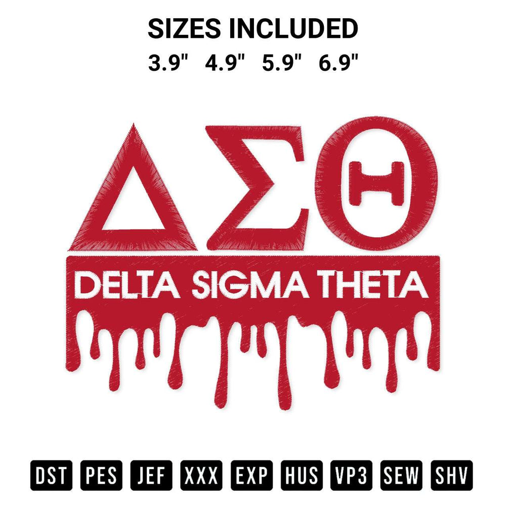 Discover the perfect addition to your crafting collection: Delta Sigma Theta Drips Embroidery Design embroidery file. Instantly available at Designspacks.com. Available sizes: 3.9", 4.9", 5.9", 6.9".