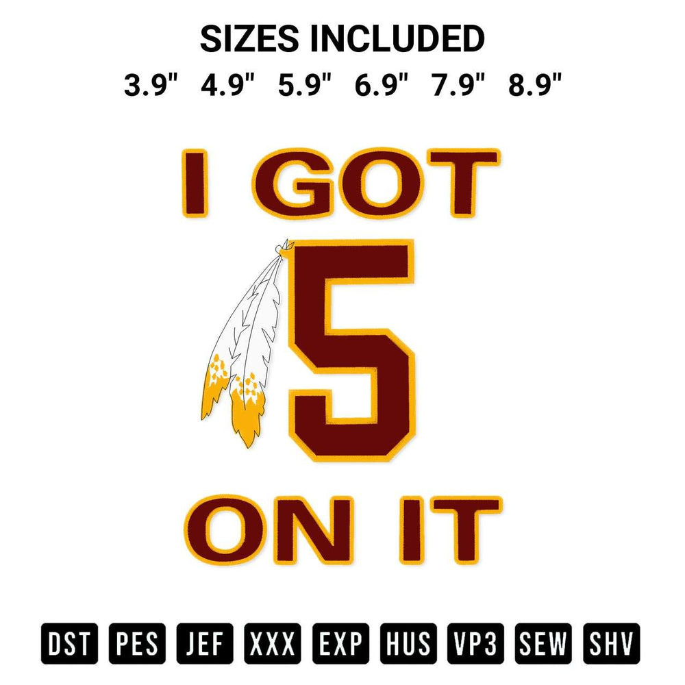 Elevate your next project with our I Got 5 On It Washington Commanders Embroidery Design embroidery file. Shop high-quality digital patterns instantly at Designspacks.com. Available sizes: 3.9", 4.9", 5.9", 6.9", 7.9", 8.9".