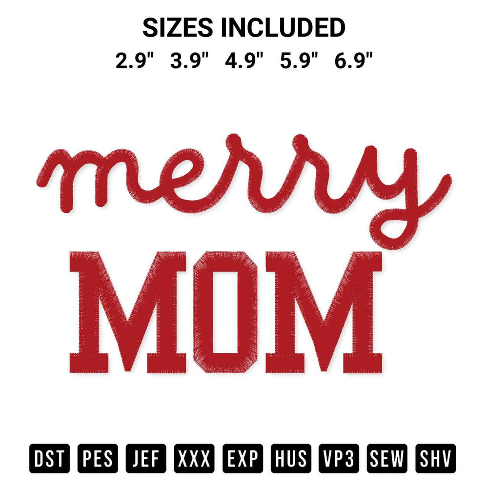 Shop the Merry Mom Embroidery Design machine embroidery pattern at Designspacks.com. Beautifully digitized for flawless stitching on any fabric. Available sizes: 2.9", 3.9", 4.9", 5.9", 6.9".