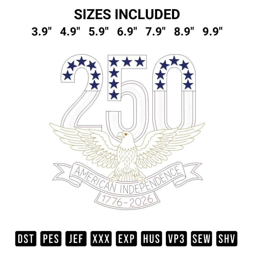 Get the 250Th American Independence 1776 2026 Embroidery Design embroidery design for your custom crafts! Premium digitized files available for instant download at Designspacks.com. Available sizes: 3.9", 4.9", 5.9", 6.9", 7.9", 8.9", 9.9".