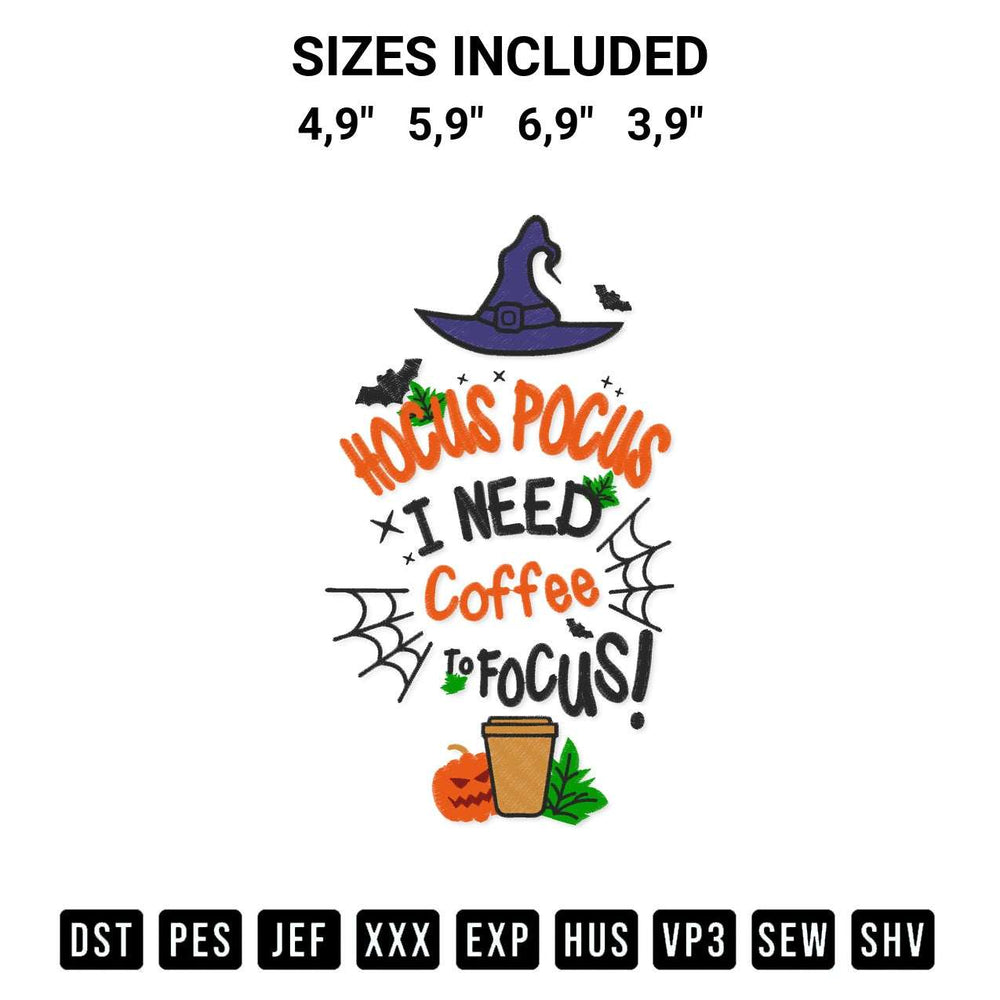 Elevate your next project with our Spooky Season Halloween Hocus Pocus I Need Coffee To Focus Logo Embroidery Design embroidery file. Shop high-quality digital patterns instantly at Designspacks.com. Available sizes: 4,9", 5,9", 6,9", 3,9".