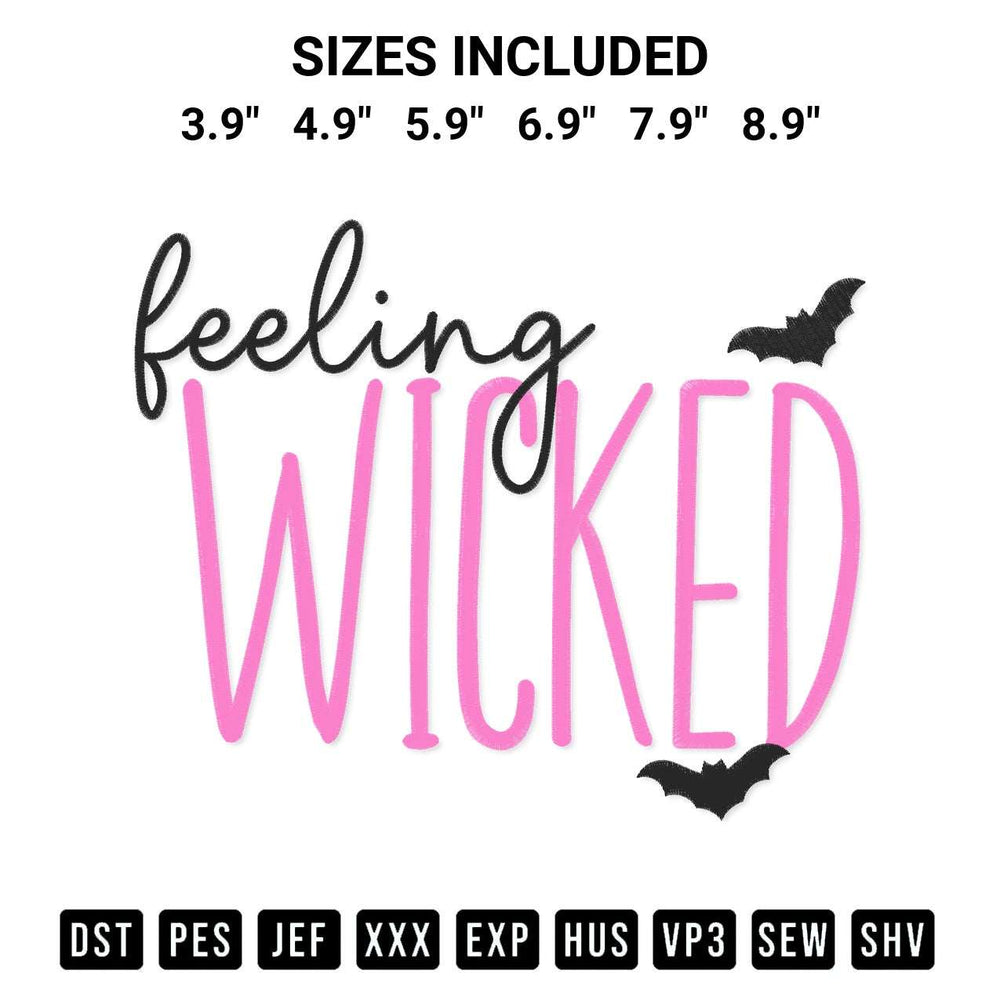 Shop the Feeling Wicked Embroidery Design machine embroidery pattern at Designspacks.com. Beautifully digitized for flawless stitching on any fabric. Available sizes: 3.9", 4.9", 5.9", 6.9", 7.9", 8.9".