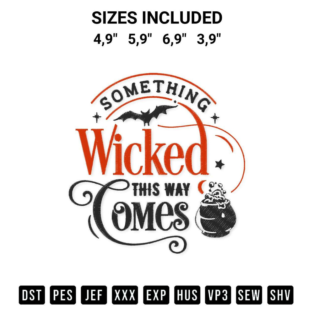 Stitch like a pro with the Something Wicked This Way Comes Halloween Quote Spooky Season Logo Embroidery Design embroidery pattern from Designspacks.com. High-quality digital machine embroidery file. Available sizes: 4,9", 5,9", 6,9", 3,9".