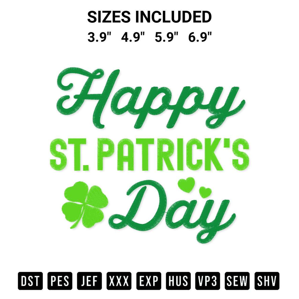 Get the Happy St Patricks Day Embroidery Design embroidery design for your custom crafts! Premium digitized files available for instant download at Designspacks.com. Available sizes: 3.9", 4.9", 5.9", 6.9".