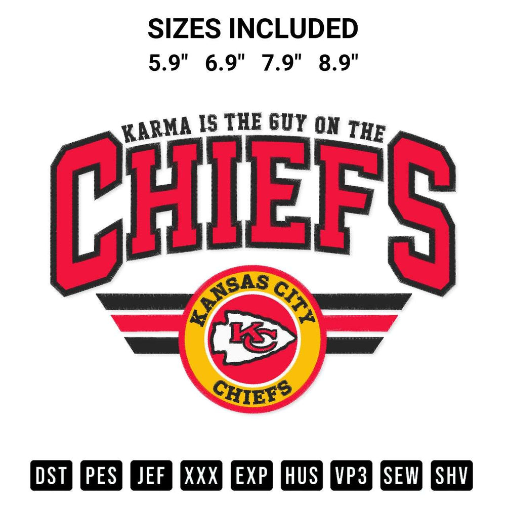 Get the Karma Is The Guy On The Chiefs Logo Kc Embroidery Design embroidery design for your custom crafts! Premium digitized files available for instant download at Designspacks.com. Available sizes: 5.9", 6.9", 7.9", 8.9".