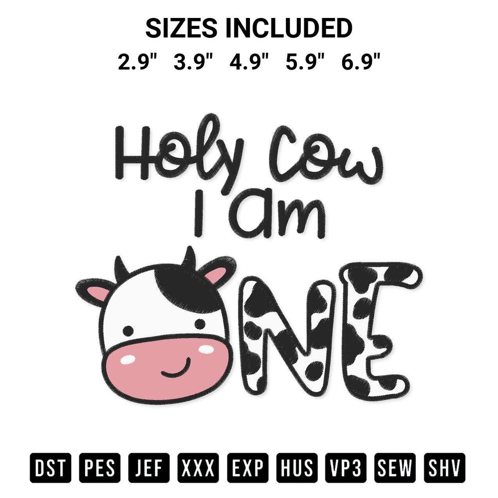 Shop the Holy Cow I Am One Boy Embroidery Design machine embroidery pattern at Designspacks.com. Beautifully digitized for flawless stitching on any fabric. Available sizes: 2.9", 3.9", 4.9", 5.9", 6.9".