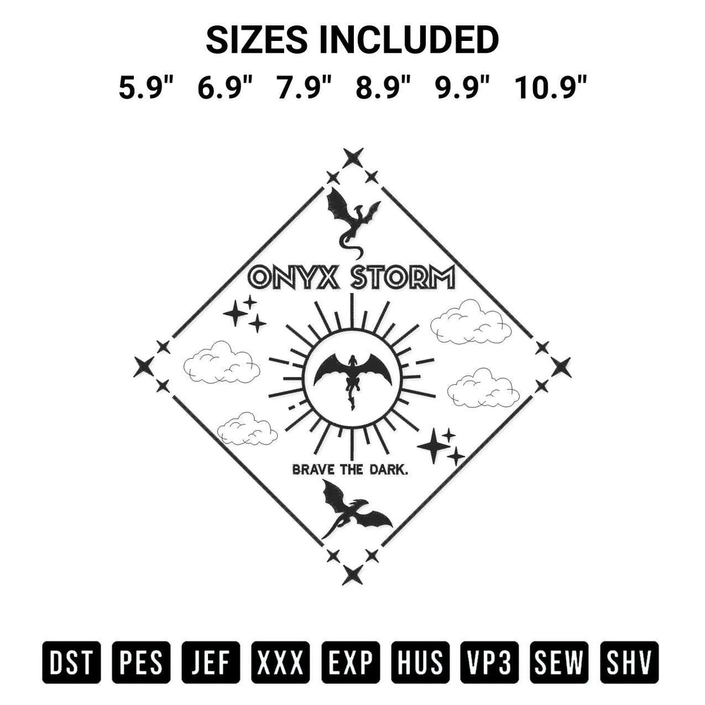 Elevate your next project with our Onyx Storm Brave The Dark Fourth Wing Embroidery Design embroidery file. Shop high-quality digital patterns instantly at Designspacks.com. Available sizes: 5.9", 6.9", 7.9", 8.9", 9.9", 10.9".