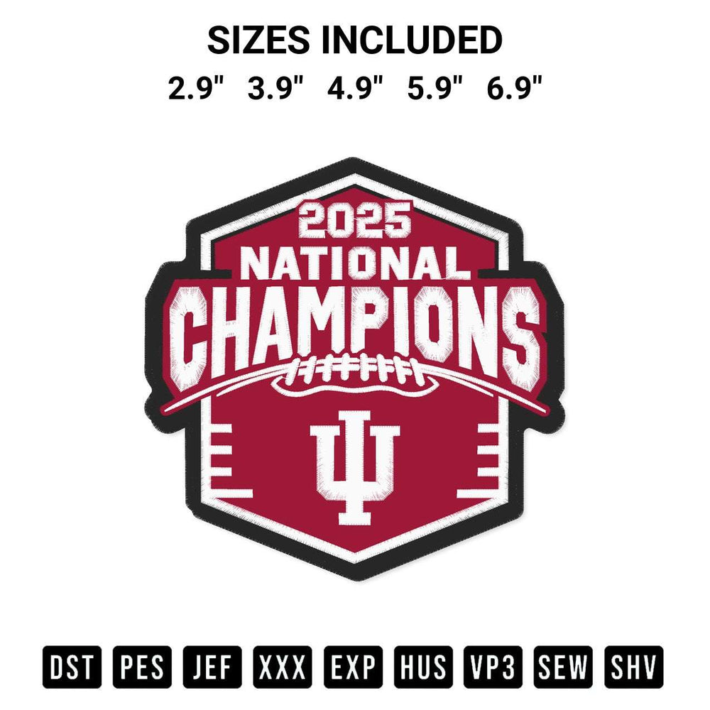 Looking for the perfect pattern? Download the 2025 National Champions Indiana Hoosiers Embroidery Design embroidery design today at Designspacks.com. Crisp, clean stitching guaranteed. Available sizes: 2.9", 3.9", 4.9", 5.9", 6.9".