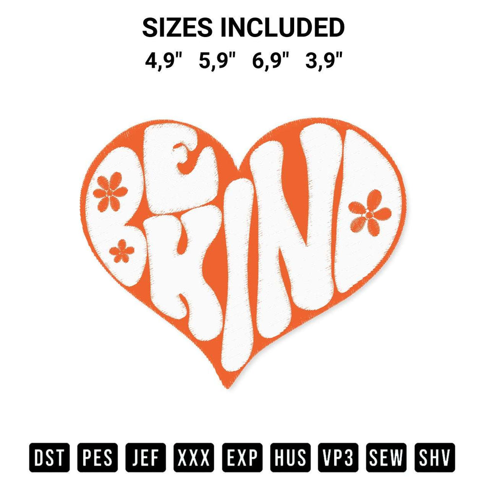 Download the Be Kind Kindness Be Kind Heart Logo Embroidery Design machine embroidery design exclusively at Designspacks.com. Premium digitized pattern for apparel and DIY crafts. Available sizes: 4,9", 5,9", 6,9", 3,9".