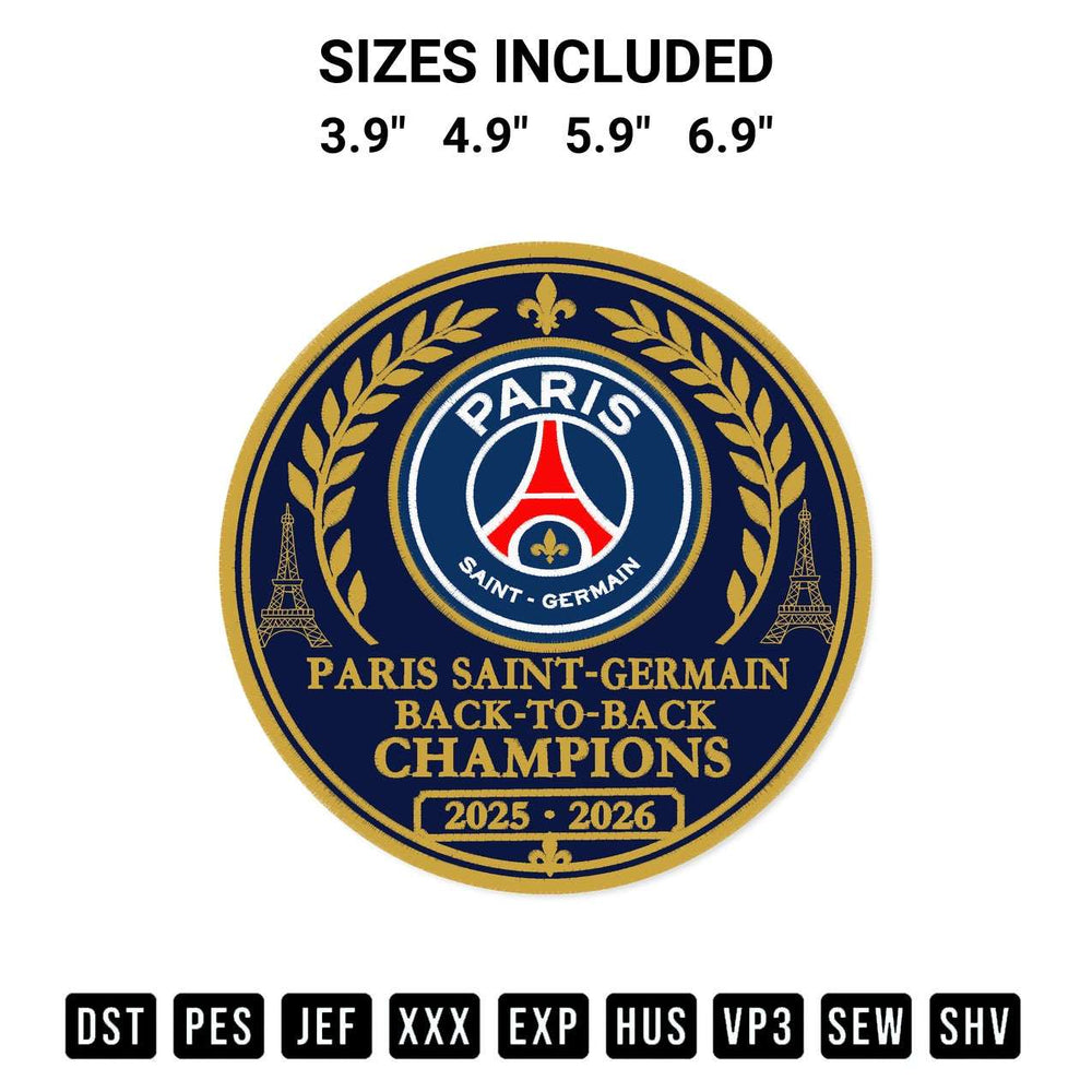 Shop the Paris Saint Germain Back To Back Uefa Champions League Embroidery Design machine embroidery pattern at Designspacks.com. Beautifully digitized for flawless stitching on any fabric. Available sizes: 3.9", 4.9", 5.9", 6.9".
