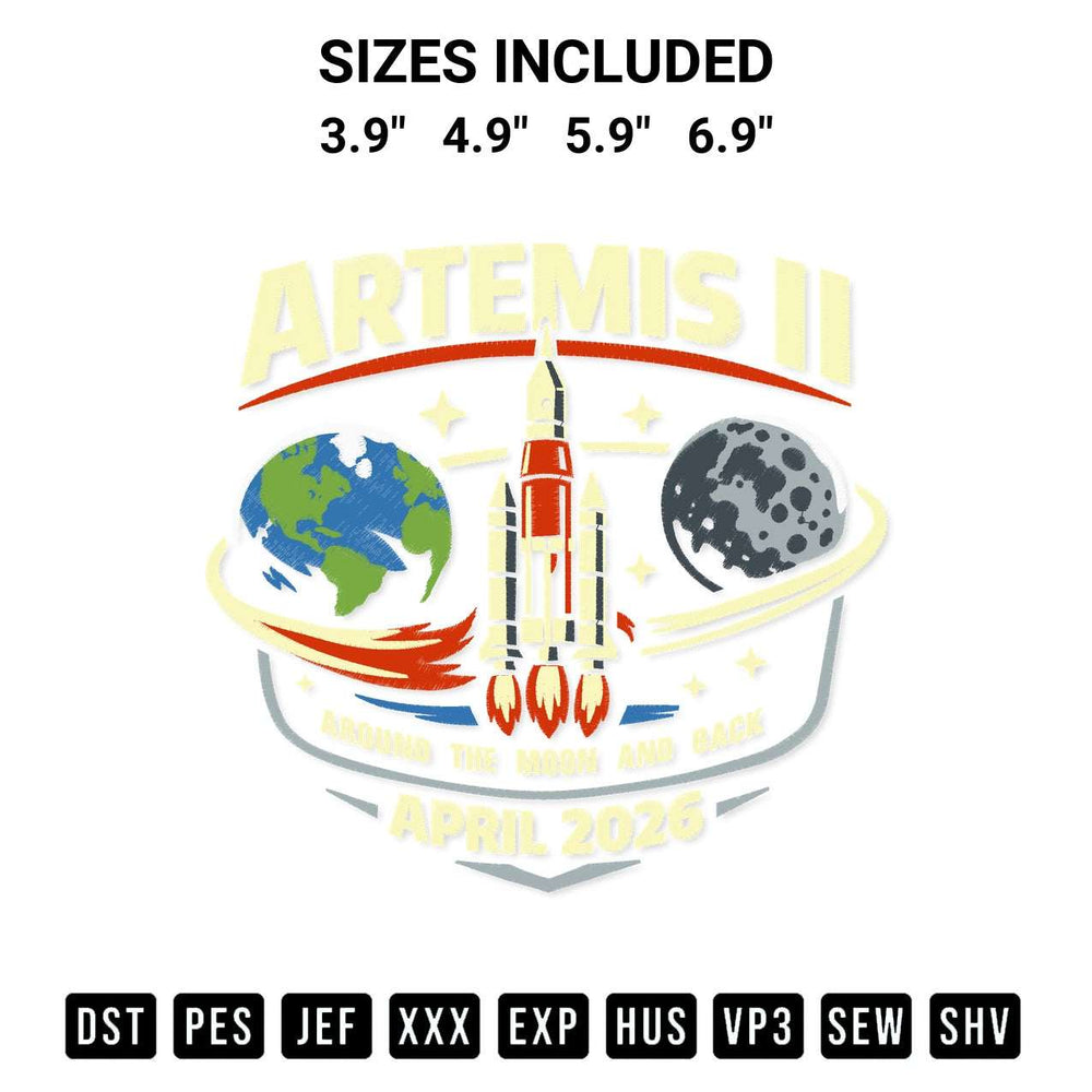 Stitch like a pro with the Artemis Ii April 2026 Embroidery Design embroidery pattern from Designspacks.com. High-quality digital machine embroidery file. Available sizes: 3.9", 4.9", 5.9", 6.9".