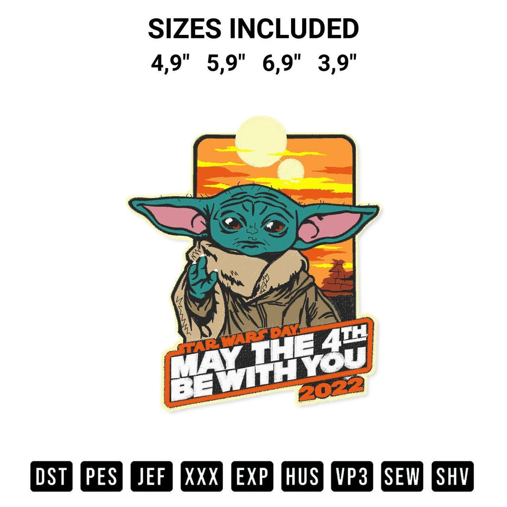 Download the Yoda Star Wars May The 4Th Be With You 2022 Logo Embroidery Design machine embroidery design exclusively at Designspacks.com. Premium digitized pattern for apparel and DIY crafts. Available sizes: 4,9", 5,9", 6,9", 3,9".