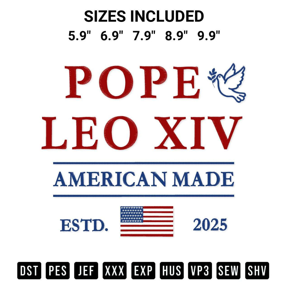 Create amazing crafts with the Pope Leo Xiv American Made Usa Flag 2025 Embroidery Design embroidery file. High-quality digital download from Designspacks.com, perfect for beginners and pros. Available sizes: 5.9", 6.9", 7.9", 8.9", 9.9".