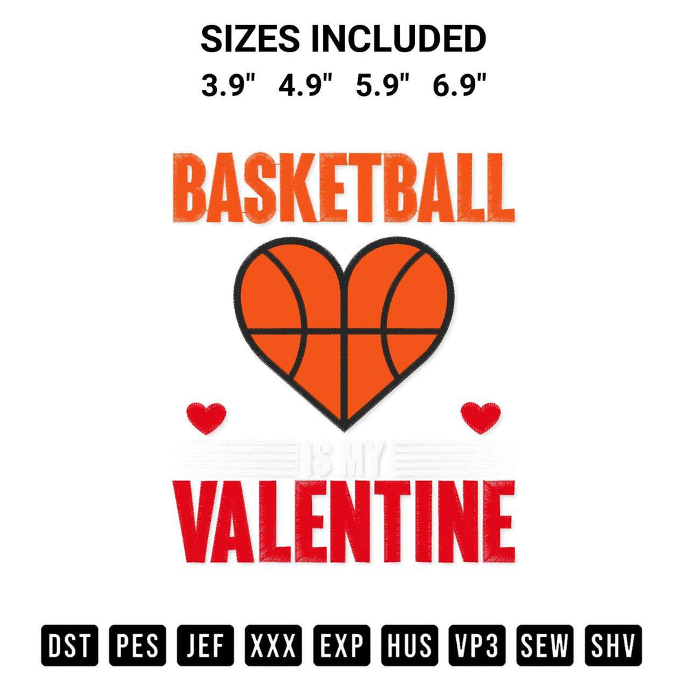 Discover the perfect addition to your crafting collection: Basketball Is My Valentine Embroidery Design embroidery file. Instantly available at Designspacks.com. Available sizes: 3.9", 4.9", 5.9", 6.9".