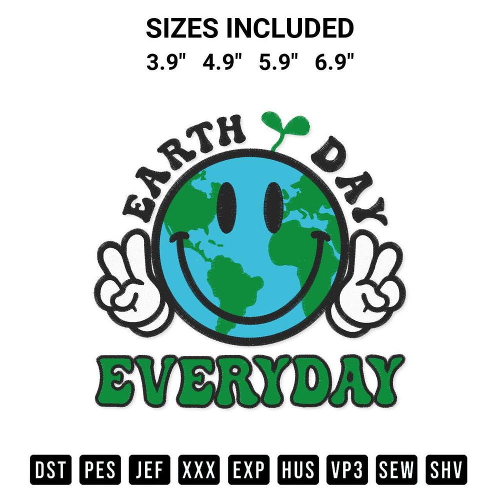 Add a unique touch to your apparel with the Smiley Earth Day Every Day Embroidery Design embroidery file. Premium instant download available now on Designspacks.com. Available sizes: 3.9", 4.9", 5.9", 6.9".