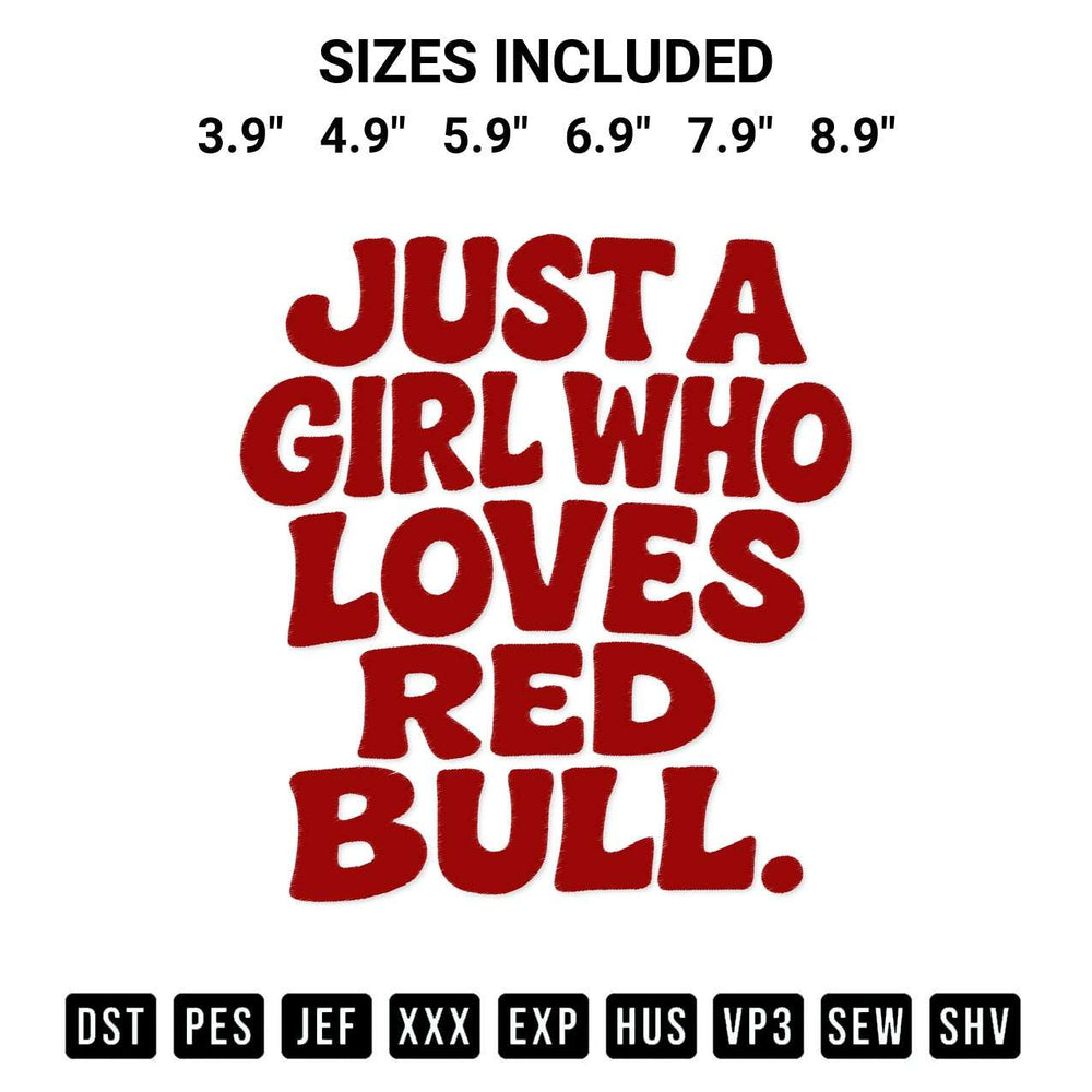 Transform your fabrics with the Just A Girl Who Loves Red Bull Text Embroidery Design embroidery design. Instant access to premium digitized patterns at Designspacks.com. Available sizes: 3.9", 4.9", 5.9", 6.9", 7.9", 8.9".