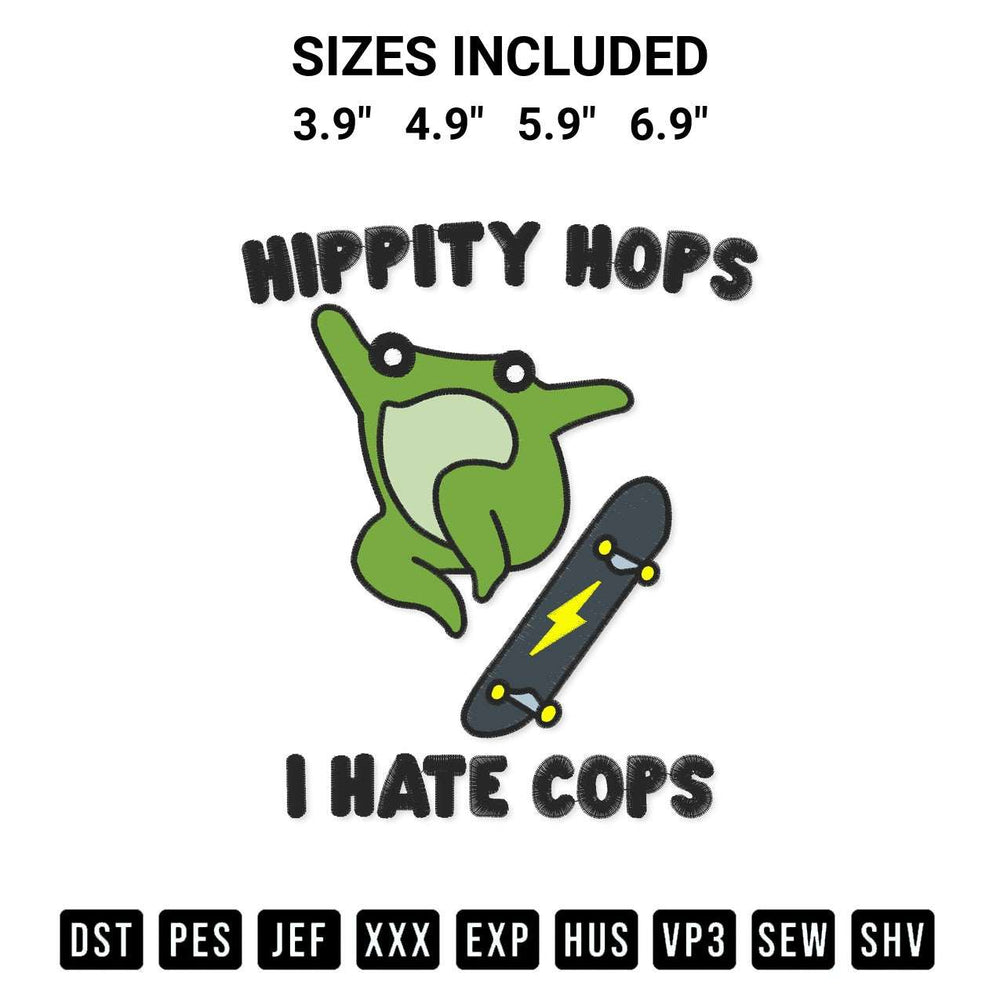 Get the Hippity Hops I Hate Cops Embroidery Design embroidery design for your custom crafts! Premium digitized files available for instant download at Designspacks.com. Available sizes: 3.9", 4.9", 5.9", 6.9".