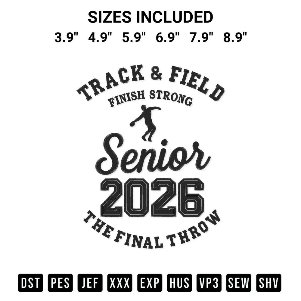 Get the Track And Field Senior 2026 The Final Throw Embroidery Design embroidery design for your custom crafts! Premium digitized files available for instant download at Designspacks.com. Available sizes: 3.9", 4.9", 5.9", 6.9", 7.9", 8.9".