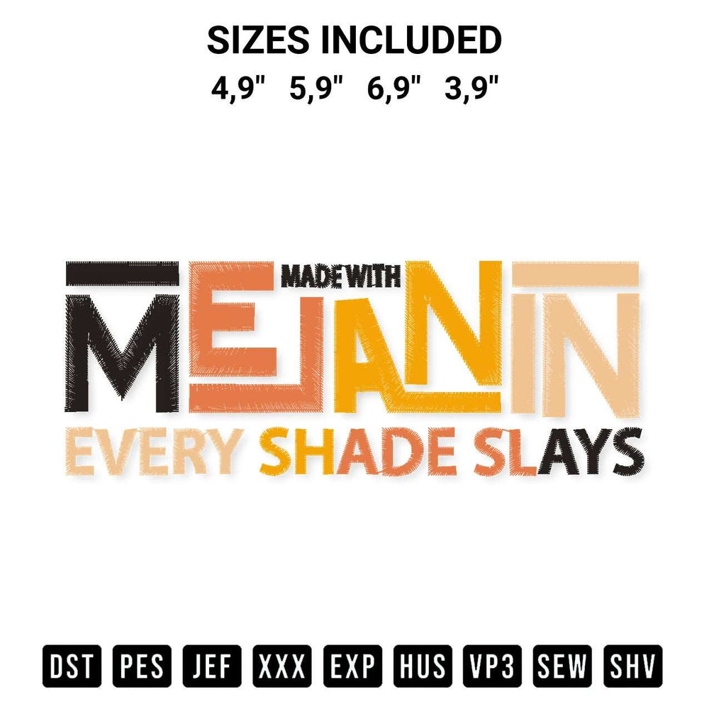 Shop the Melanin Every Shade Slays Logo Embroidery Design machine embroidery pattern at Designspacks.com. Beautifully digitized for flawless stitching on any fabric. Available sizes: 4,9", 5,9", 6,9", 3,9".