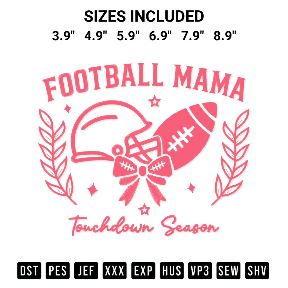 Get the Football Mama Touchdown Season Embroidery Design embroidery design for your custom crafts! Premium digitized files available for instant download at Designspacks.com. Available sizes: 3.9", 4.9", 5.9", 6.9", 7.9", 8.9".