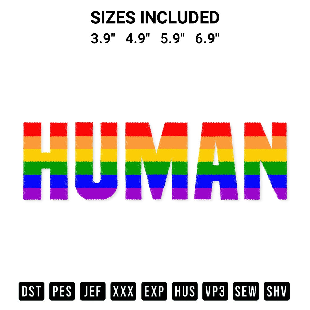 Get the Human Lgbt Embroidery Design embroidery design for your custom crafts! Premium digitized files available for instant download at Designspacks.com. Available sizes: 3.9", 4.9", 5.9", 6.9".