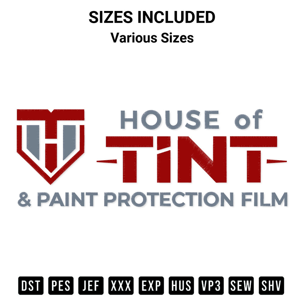 Shop the House Of Tint And Paint Protection Film Embroidery Design machine embroidery pattern at Designspacks.com. Beautifully digitized for flawless stitching on any fabric. Available sizes: Various Sizes.