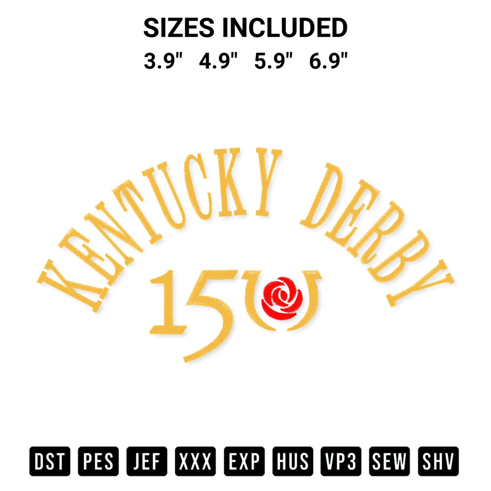 Add a unique touch to your apparel with the Kentucky Derby 150Th Embroidery Design embroidery file. Premium instant download available now on Designspacks.com. Available sizes: 3.9", 4.9", 5.9", 6.9".