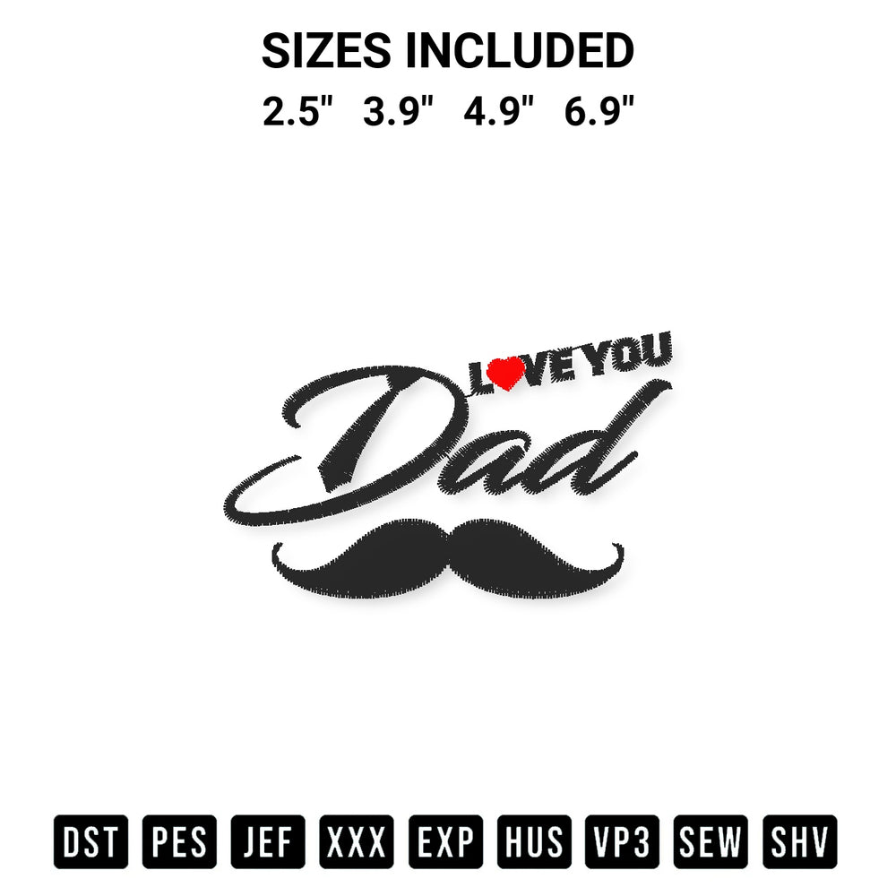 Looking for the perfect pattern? Download the Love You Dad Embroidery Design embroidery design today at Designspacks.com. Crisp, clean stitching guaranteed. Available sizes: 2.5", 3.9", 4.9", 6.9".