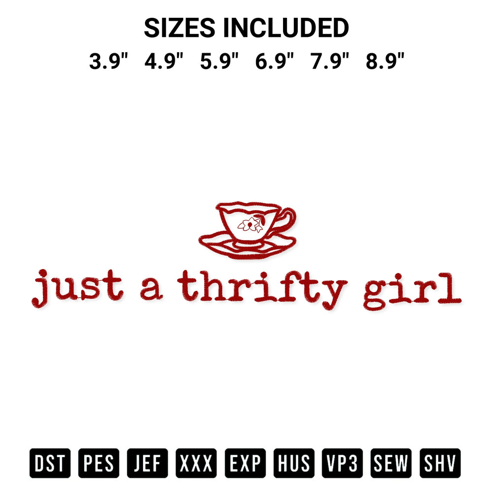 Transform your fabrics with the Just A Thrifty Girl Embroidery Design embroidery design. Instant access to premium digitized patterns at Designspacks.com. Available sizes: 3.9", 4.9", 5.9", 6.9", 7.9", 8.9".
