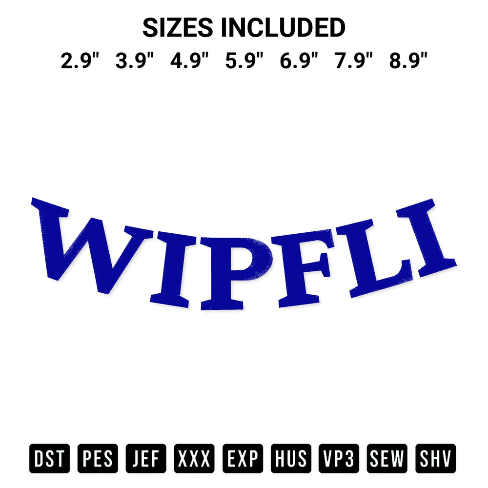 Create amazing crafts with the Wipfli Embroidery Design embroidery file. High-quality digital download from Designspacks.com, perfect for beginners and pros. Available sizes: 2.9", 3.9", 4.9", 5.9", 6.9", 7.9", 8.9".