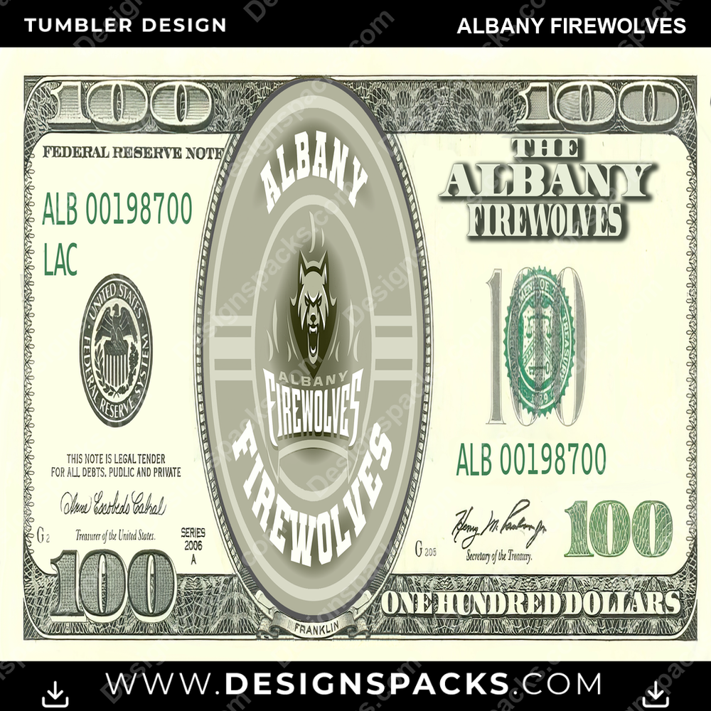 Lacrosse 100 Dollar Bill Albany FireWolves Tumbler Digital Wrap Design