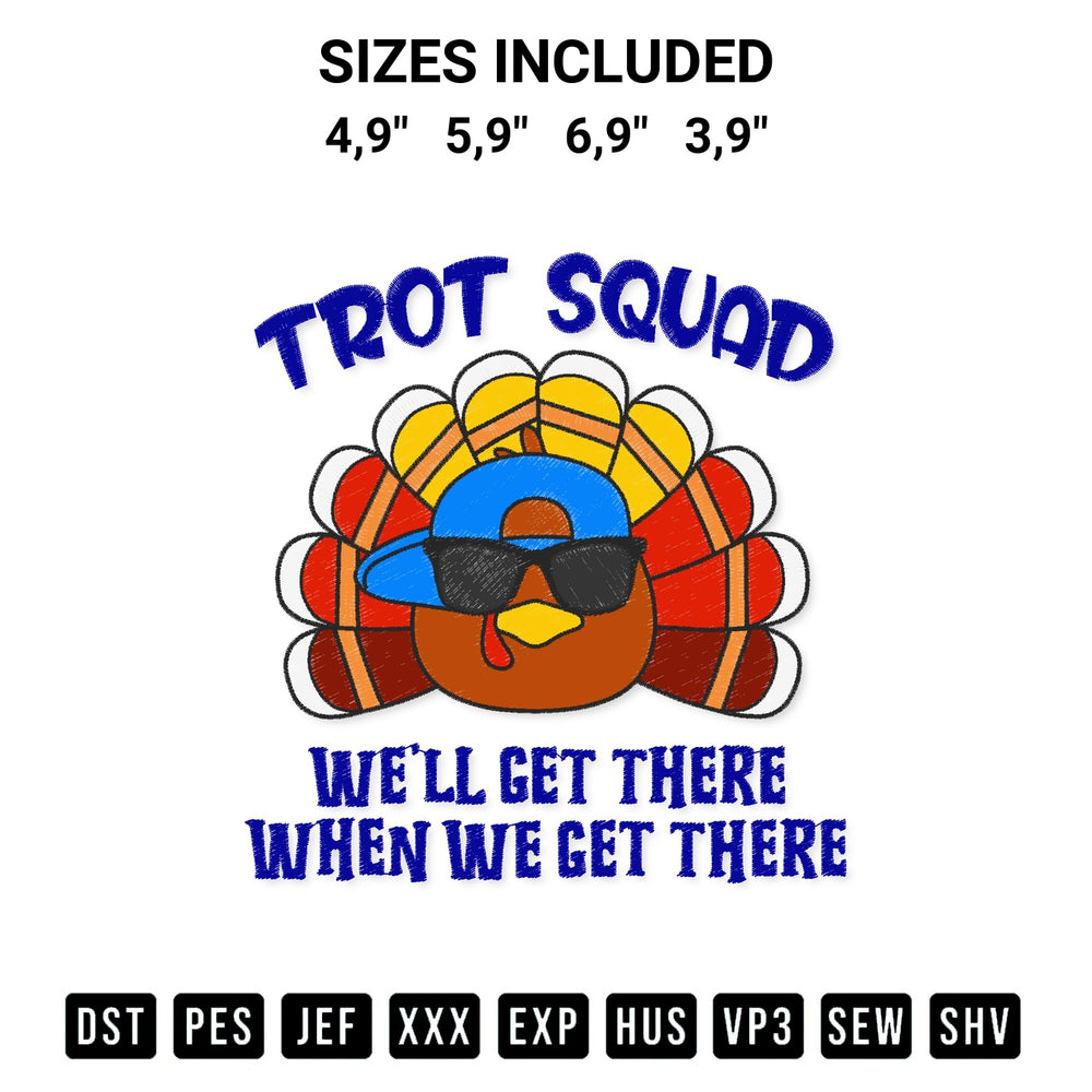 Transform your fabrics with the Turkey Trot Squad Thanksgiving Funny Well Get There When We Get There Logo Embroidery Design embroidery design. Instant access to premium digitized patterns at Designspacks.com. Available sizes: 4,9", 5,9", 6,9", 3,9".