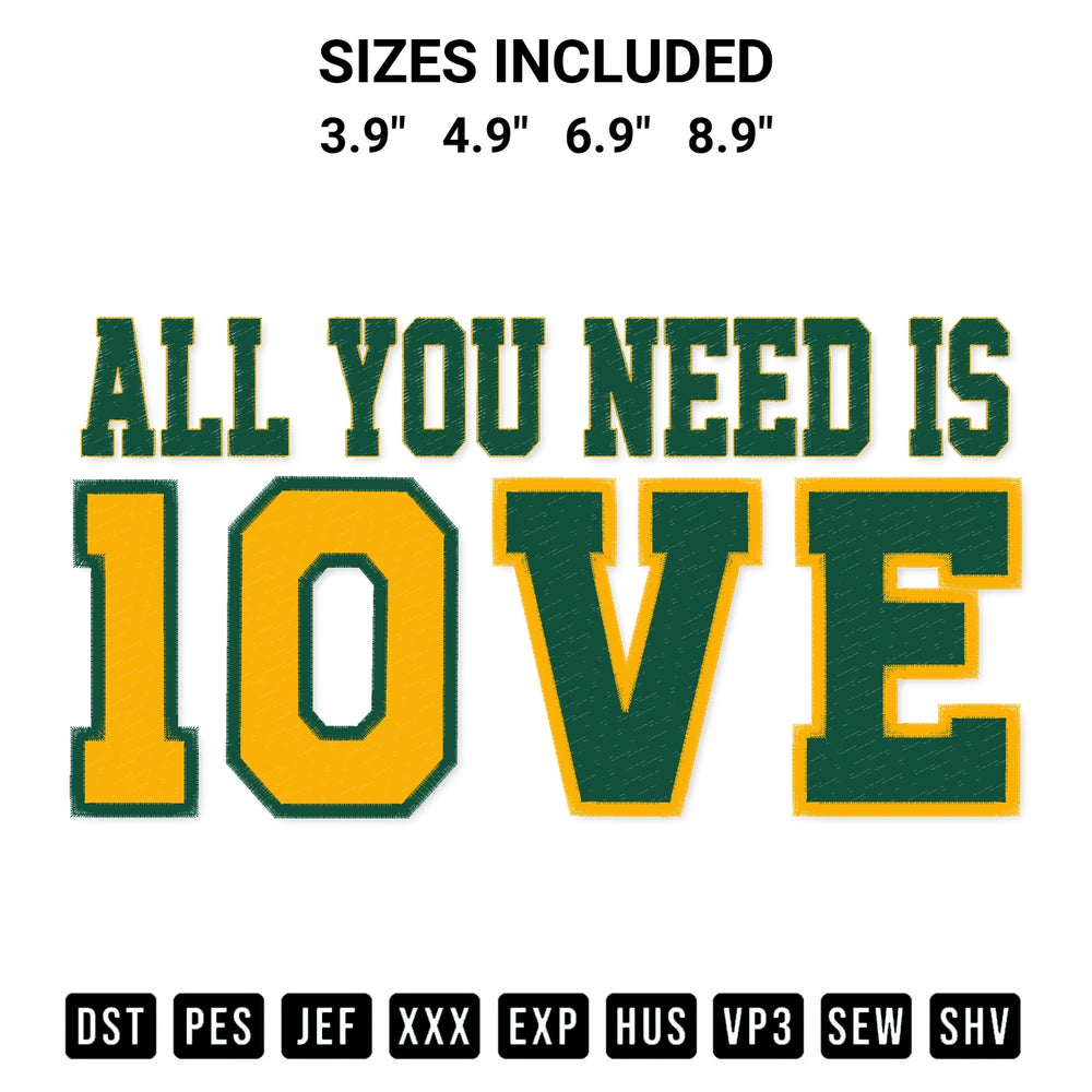 Add a unique touch to your apparel with the All You Need Is Jordan Love 10 Embroidery Design embroidery file. Premium instant download available now on Designspacks.com. Available sizes: 3.9", 4.9", 6.9", 8.9".