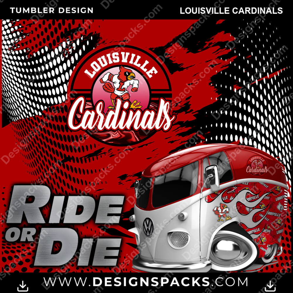 College Sport Ride or Die Louisville Cardinals Tumbler Digital Wrap Design