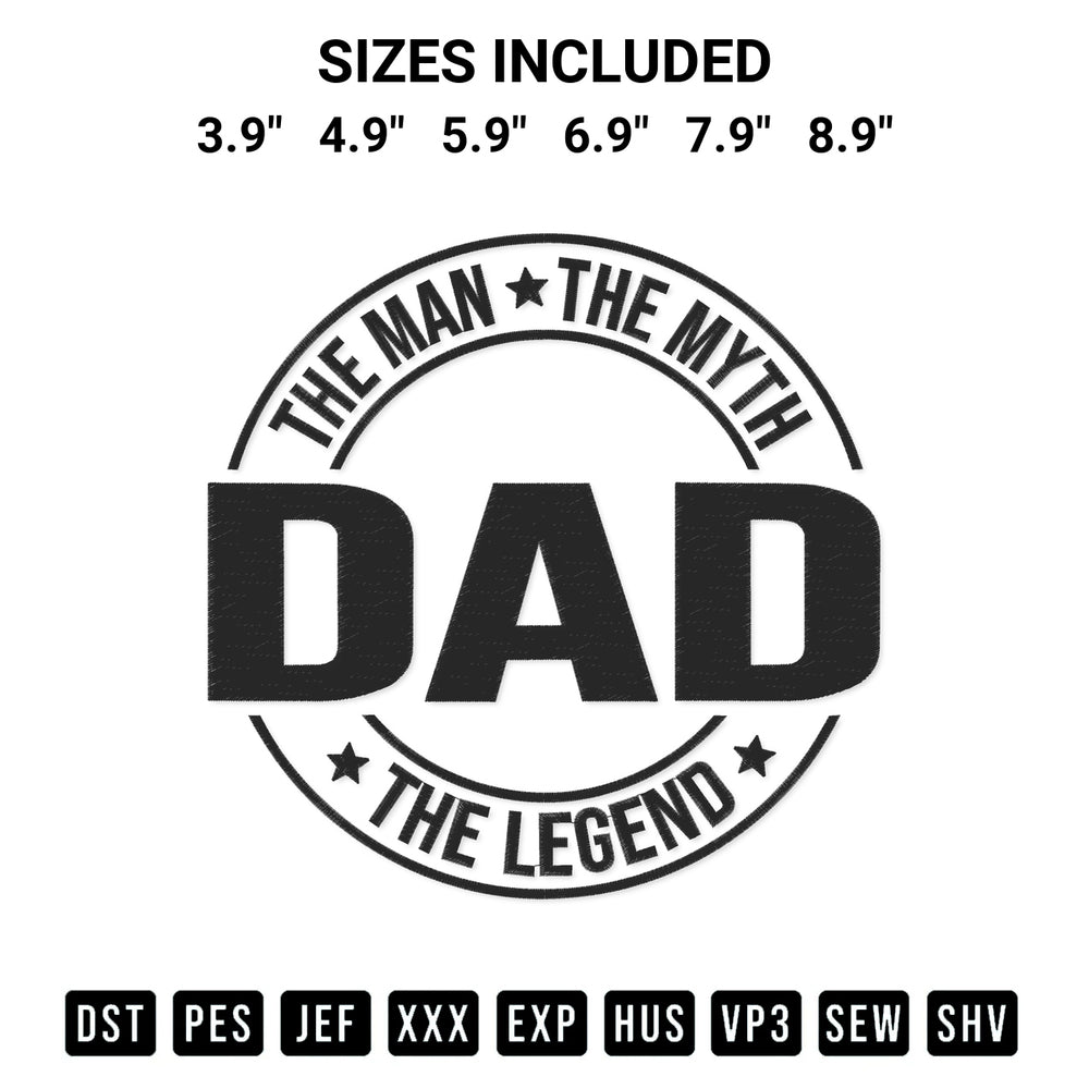 Add a unique touch to your apparel with the The Man The Myth Dad The Legend Embroidery Design embroidery file. Premium instant download available now on Designspacks.com. Available sizes: 3.9", 4.9", 5.9", 6.9", 7.9", 8.9".
