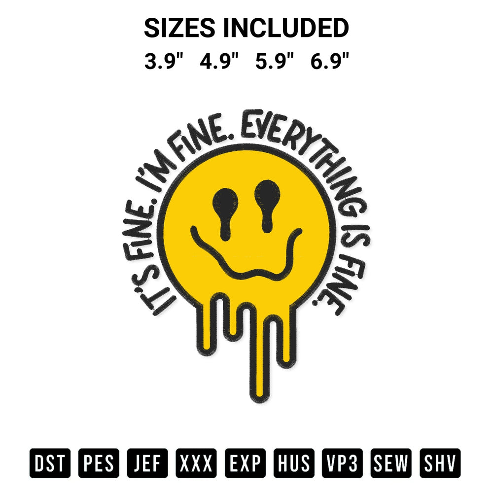 Looking for the perfect pattern? Download the Its Fine Im Fine Everything Is Fine Embroidery Design embroidery design today at Designspacks.com. Crisp, clean stitching guaranteed. Available sizes: 3.9", 4.9", 5.9", 6.9".
