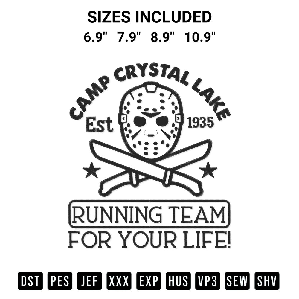 Get the Camp Crystal Lake Running Team Embroidery Design embroidery design for your custom crafts! Premium digitized files available for instant download at Designspacks.com. Available sizes: 6.9", 7.9", 8.9", 10.9".