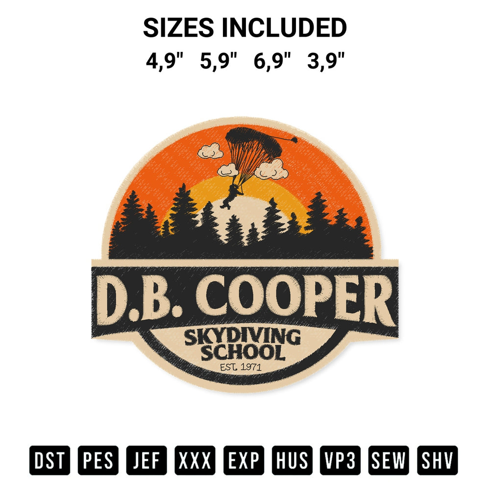 Stitch like a pro with the Db Cooper Skydiving School Est. 1971 D.B. Cooper 2022 Logo Embroidery Design embroidery pattern from Designspacks.com. High-quality digital machine embroidery file. Available sizes: 4,9", 5,9", 6,9", 3,9".