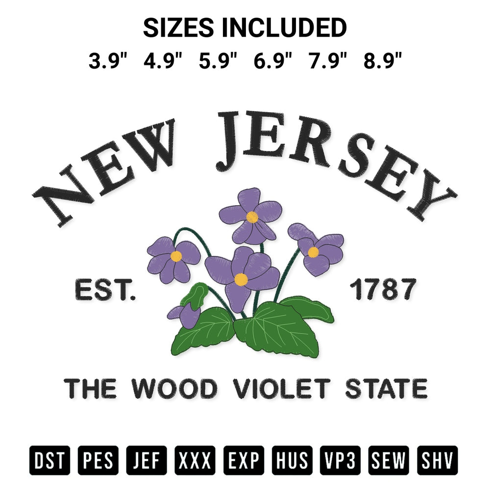 Shop the New Jersey Est 1787 The Wood Violet State Embroidery Design machine embroidery pattern at Designspacks.com. Beautifully digitized for flawless stitching on any fabric. Available sizes: 3.9", 4.9", 5.9", 6.9", 7.9", 8.9".