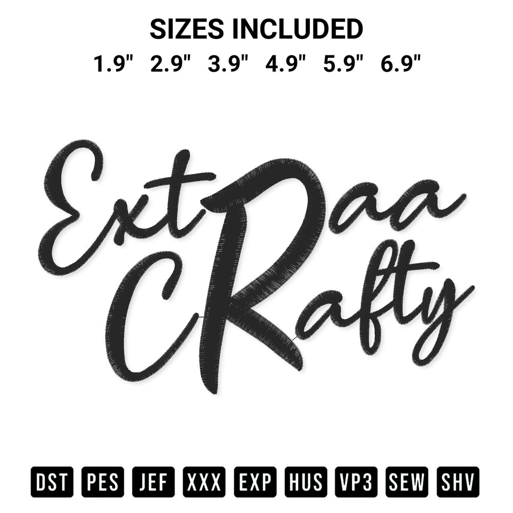 Add a unique touch to your apparel with the Extraa Crafty Embroidery Design embroidery file. Premium instant download available now on Designspacks.com. Available sizes: 1.9", 2.9", 3.9", 4.9", 5.9", 6.9".