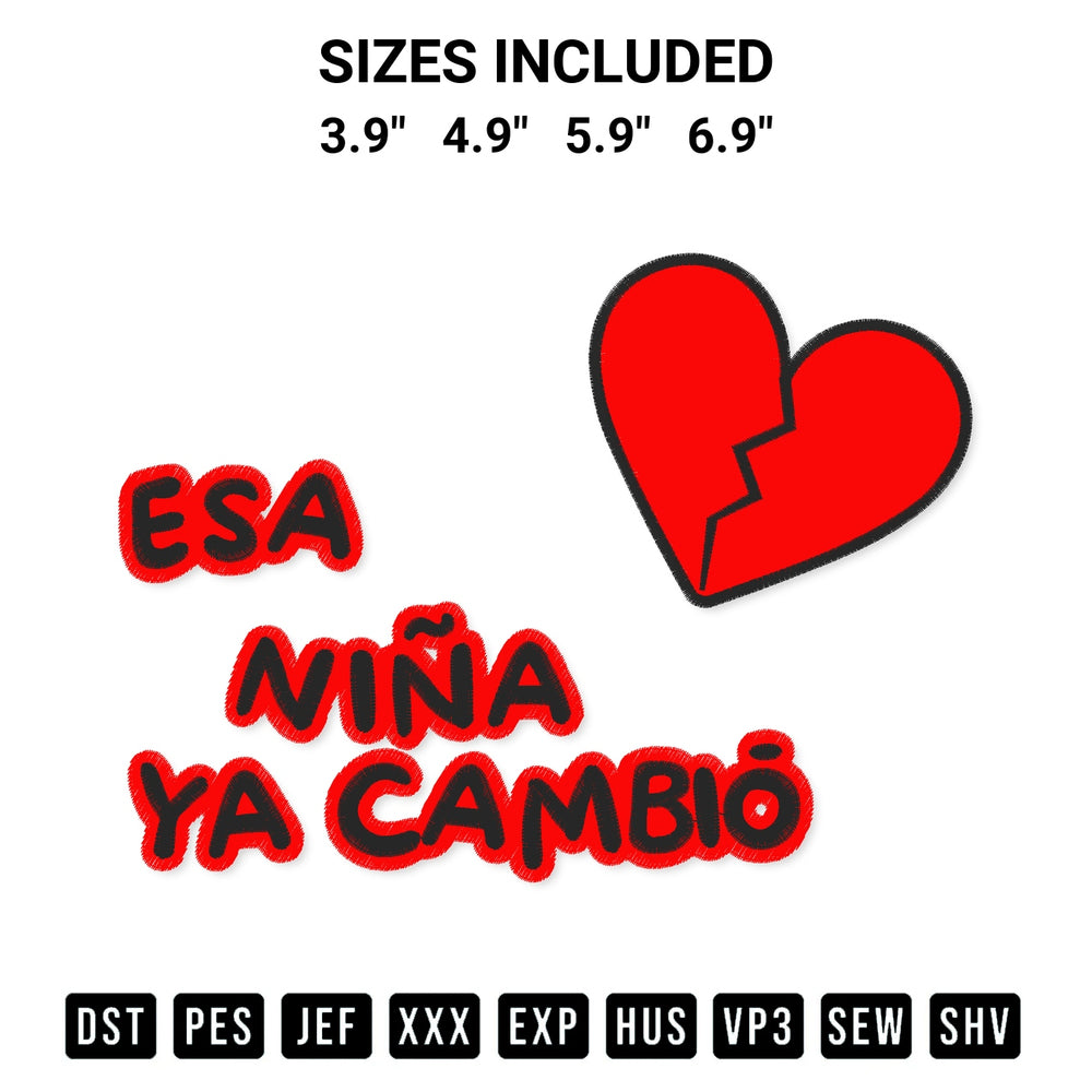 Discover the perfect addition to your crafting collection: Esa Nina Ya Cambio Embroidery Design embroidery file. Instantly available at Designspacks.com. Available sizes: 3.9", 4.9", 5.9", 6.9".