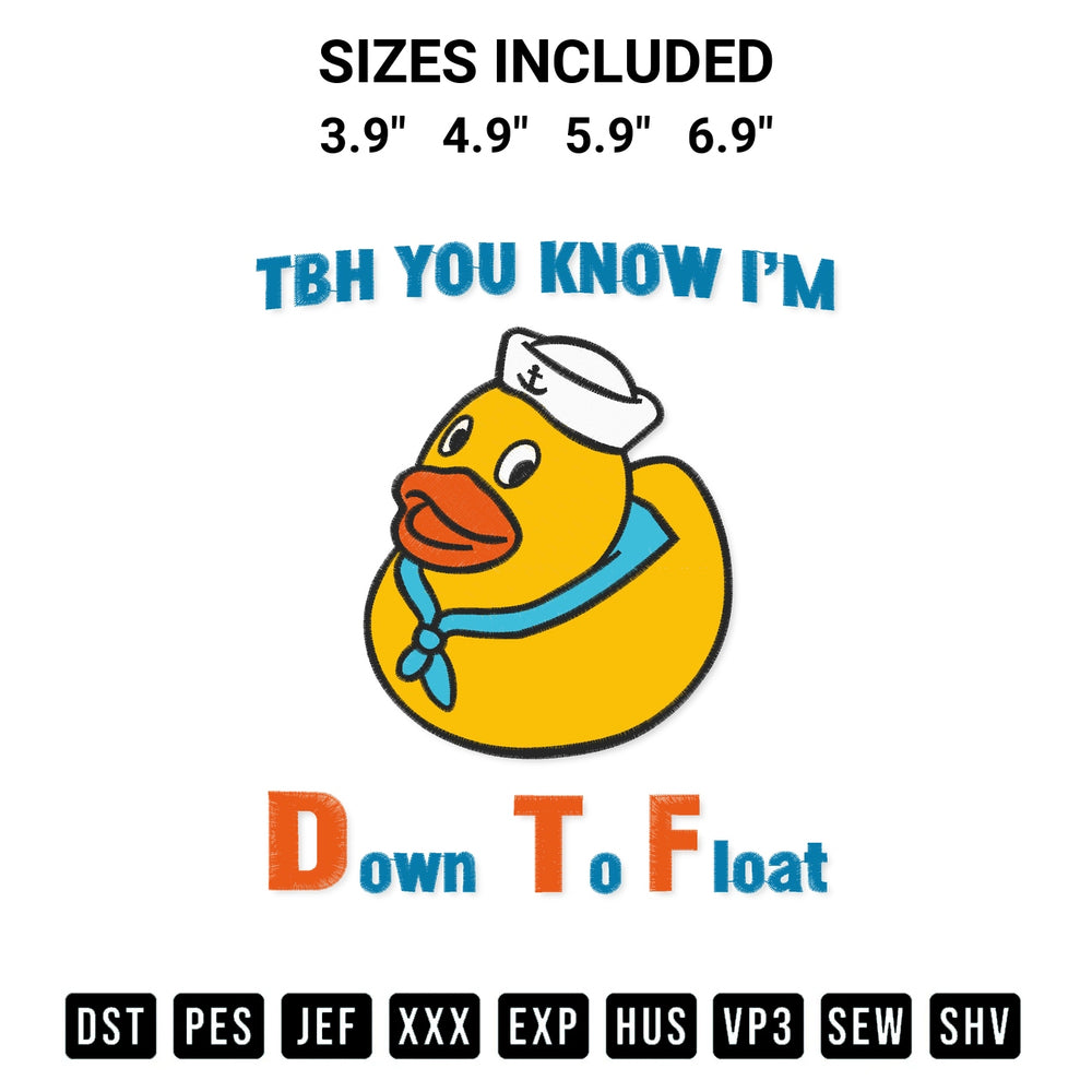 Shop the Tbh You Know I Am Down To Float Embroidery Design machine embroidery pattern at Designspacks.com. Beautifully digitized for flawless stitching on any fabric. Available sizes: 3.9", 4.9", 5.9", 6.9".