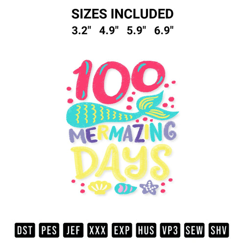 Download the 100 Mermazing Days Embroidery Design machine embroidery design exclusively at Designspacks.com. Premium digitized pattern for apparel and DIY crafts. Available sizes: 3.2