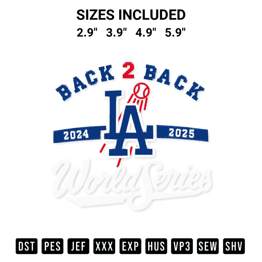 Download the Los Angeles Dodgers Back 2 Back World Series Champions Embroidery Design machine embroidery design exclusively at Designspacks.com. Premium digitized pattern for apparel and DIY crafts. Available sizes: 2.9", 3.9", 4.9", 5.9".