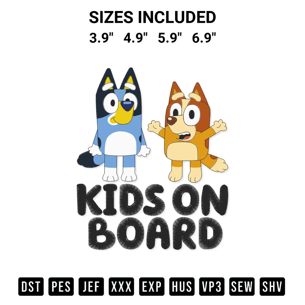 Create amazing crafts with the Bluey Kids On Board Embroidery Design embroidery file. High-quality digital download from Designspacks.com, perfect for beginners and pros. Available sizes: 3.9", 4.9", 5.9", 6.9".