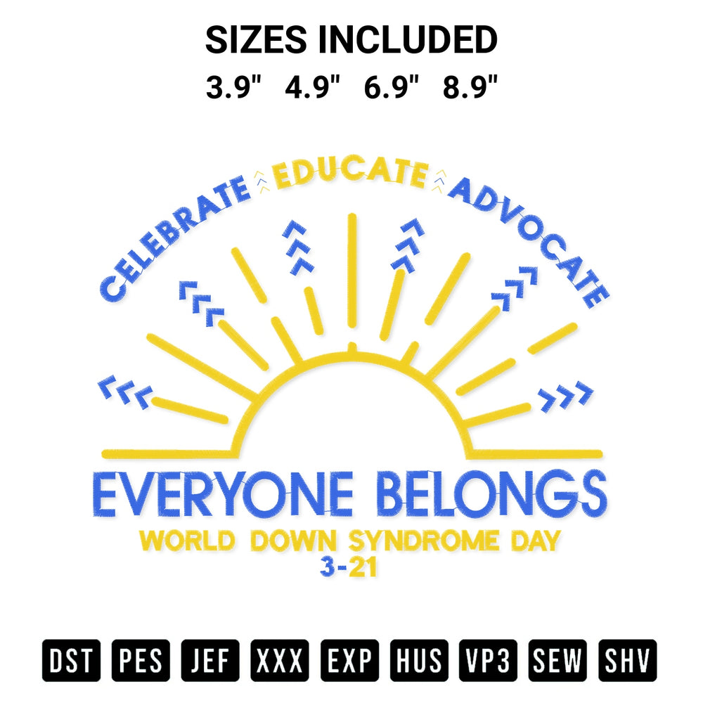 Download the Celebrate Educate Advocate Everyone Belongs Embroidery Design machine embroidery design exclusively at Designspacks.com. Premium digitized pattern for apparel and DIY crafts. Available sizes: 3.9", 4.9", 6.9", 8.9".