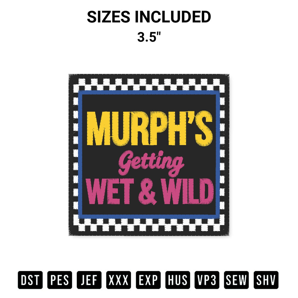 Discover the perfect addition to your crafting collection: Murphs Getting Wet And Wild Embroidery Design embroidery file. Instantly available at Designspacks.com. Available sizes: 3.5".