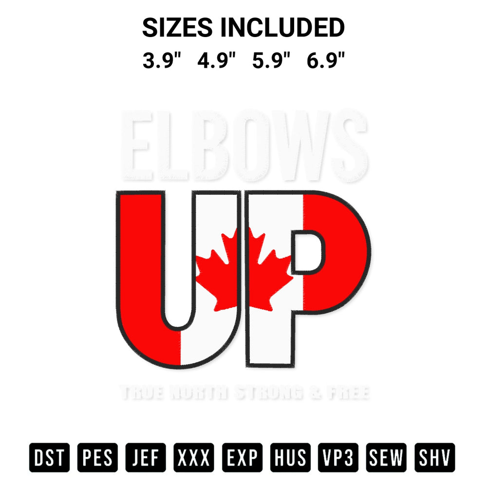 Create amazing crafts with the Elbows Up True North Strong And Free Embroidery Design embroidery file. High-quality digital download from Designspacks.com, perfect for beginners and pros. Available sizes: 3.9", 4.9", 5.9", 6.9".